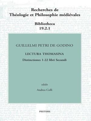 cover image of Guillelmi Petri de Godino Lectura Thomasina. Book II, Distinctions 1-22